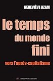 Le temps du monde fini : Vers l'après-capitalisme by