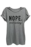 Nope Not Today Women's Relaxed T-Shirt Tee Heather Grey Medium