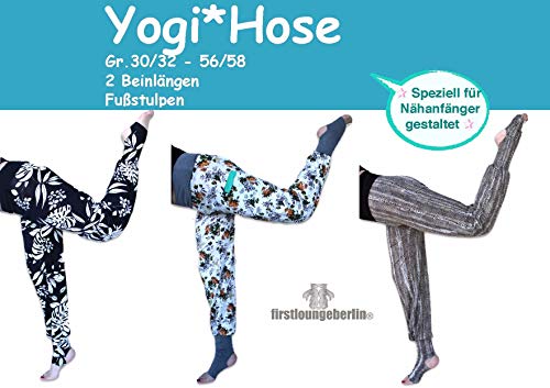 Yogi.HOSE - Yogahose Damen in 9 Größen 30/32 bis 56/58 Nähanleitung mit Schnittmuster von firstloungeberlin: Schritt für Schritt Anleitung mit Schnittmuster ... für Wohlfühlhose YOGI (German Edition)