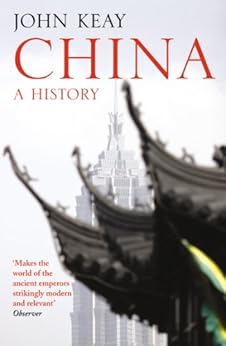 China: A History by [Keay, John]