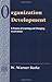 Organization Development: A Process of Learning and Changing, 2nd Edition