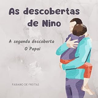 Livro As descobertas de Nino: A segunda descoberta - O Papai