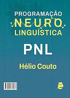 Livro PNL: Programação Neuro Linguística