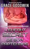 L'Enfant Secret de son Partenaire (Programme des Épouses Interstellaires t. 9) (French Edition) by Grace Goodwin