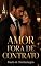 Livro Amor Fora de Contrato (Paulo A. Montenegro)