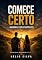 Livro COMECE CERTO: Fundamentos Bíblicos Para um Namoro com Propósito