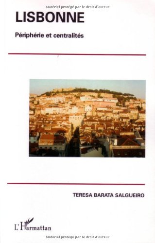 Lisbonne, périphérie et centralités