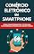 Livro Comércio Eletrônico Em Smartphones: Como Transformar Seu Site Em Uma Plataforma Eletrônica Em Smartphones