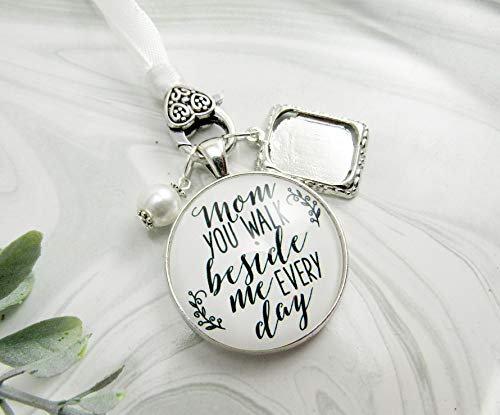Wedding Bouquet Photo Charm Mom You Walk Beside Me Every Day White Bridal Pendant Mother Remembrance Memorial Photo Jewelry