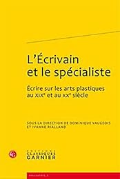 L' écrivain et le spécialiste