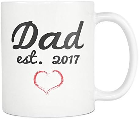 Dad Est. 2017 Mug Gift for Father's Day New Expecting Parents 11oz Novelty Coffee Mugs White
