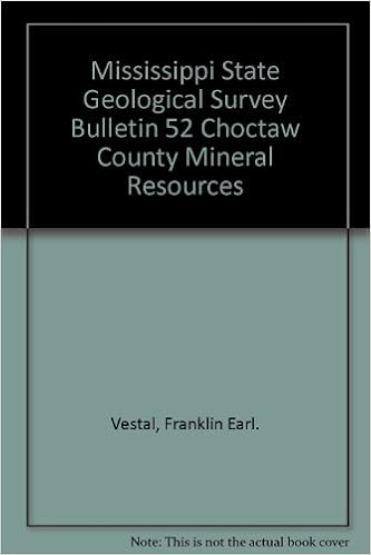 Mississippi State Geological Survey Bulletin 52 Choctaw County - mississippi state geological survey bulletin 52 choctaw county mineral resources franklin earl vestal amazon com books