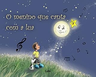 Livro O menino que canta com a lua