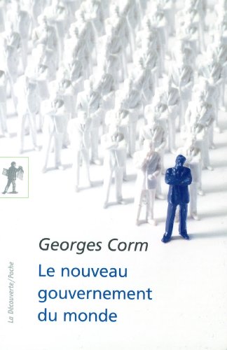 Le  nouveau gouvernement du monde