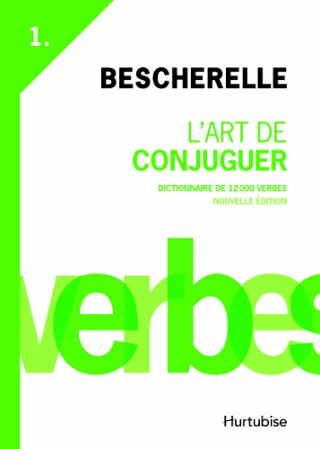 Art de conjuguer (L') Bescherelle (French Edition)