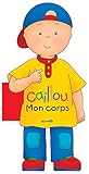 Caillou mon corps by