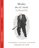 Modes du Xxe Siècle - le Rockabilly (French Edition) by 