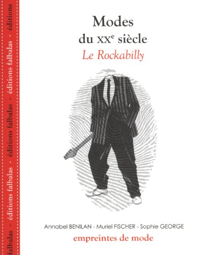 Modes du Xxe Siècle - le Rockabilly (French Edition) by George, Fischer