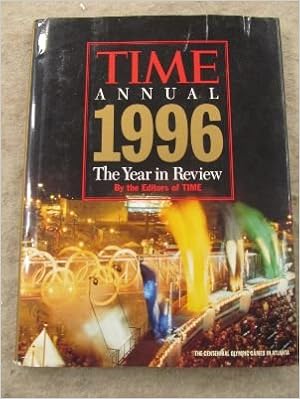 Time Annual 1996 The 1996 Year In Review Ebooks - 