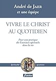 Vivre le Christ au quotidien (FIDELITE) (French Edition) by