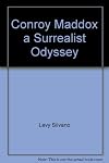 Conroy Maddox a Surrealist Odyssey