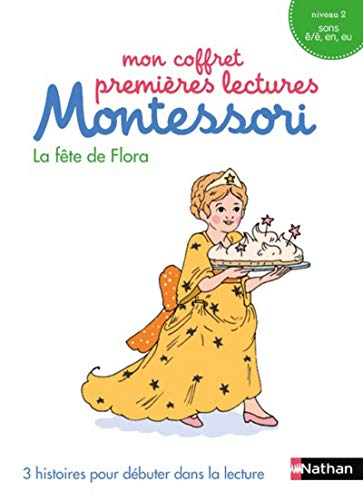La fête de Flora : 3 histoires pour débuter dans la lecture. Niveau 2 by