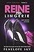 Reine en Lingerie (French Edition) by Penelope Sky