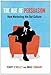 The Age of Persuasion: How Marketing Ate Our Culture - Book by Terry O'Reilly