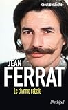 Jean Ferrat, le charme rebelle (Arts et spectacle) (French Edition) by