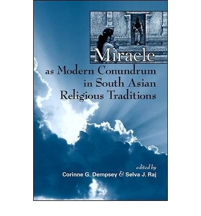 Miracle as Modern Conundrum in South Asian Religious Traditions (Paperback) - Common
