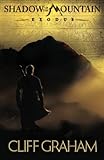 Shadow of the Mountain: Exodus by Cliff Graham