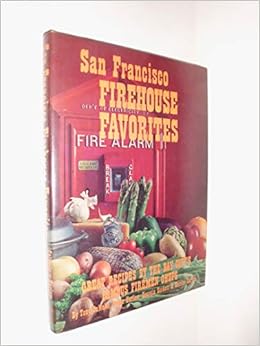 San Francisco Firehouse Favorites Georgia Sackett Tony Calvello