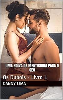 Livro Uma Noiva de Mentirinha Para O CEO: Os Dubois