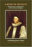 A Body of Divinity: The Sum and Substance of Christian Religion by 