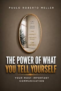 Livro The power of what you say to yourself: Your most important communication