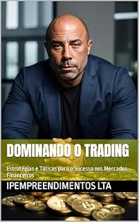 Livro Dominando o Trading: Estratégias e Táticas para o Sucesso nos Mercados Financeiros