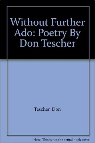 Without Further Ado Poetry By Don Tescher Amazon Com Books