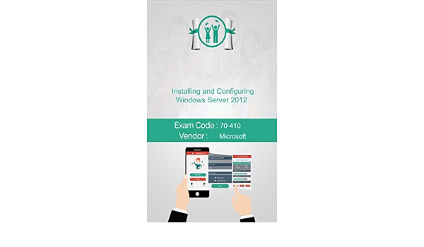 Amazon Com Microsoft 70 410 Exam Installing And Configuring Windows Server 12 Ebook Smith Adam Kindle Store Amazon Com Microsoft 70 410 Exam Installing And Configuring Windows Server 12 Ebook Smith Adam Kindle Store