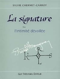 La  signature ou L'intimité dévoilée