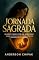 Livro Jornada Sagrada: Diário Completo da Gravidez - Semana a Semana do Positivo ao Nascimento com Espaço para Memórias