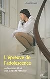 L'Epreuve De L'Adolescence (French Edition) by 