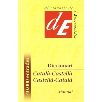Diccionari Català-Castellà / Castellà-Català, manual (Diccionaris Bilingües) Diccionari Català-Castellà / Castellà-Català, manual (Diccionaris Bilingües)