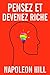 Pensez et devenez riche by 