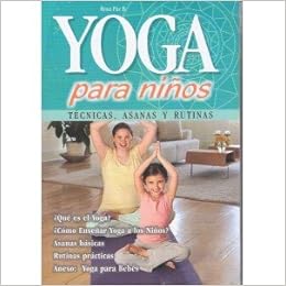 Yoga Para Niños - Técnicas-asanas-rutinas.: ROSA PAZ ...