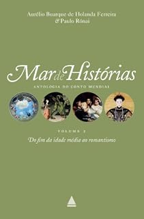 Livro Do fim da Idade Média ao Romantismo: Coleção Mar de histórias v.2 (Mar de histórias : antologia do conto mundial)