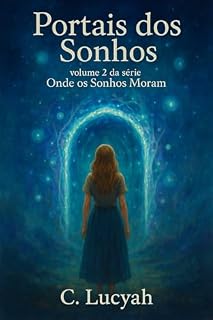 Livro Portais dos Sonhos: Volume 2 da Série "Onde os Sonhos Moram"