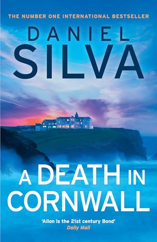 A Death in Cornwall: A gripping spy thriller from the New York Times bestselling master of intrigue, perfect reading for summer 2026 (Gabriel Allon Book 24) (English Edition)