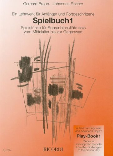 Die Blockflote: ein Lehrwerk fur Anfanger und Fortgeschrittene -  Gerhard Braun, Paperback