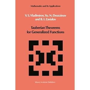 Tauberian Theorems for Generalized Functions (Mathematics and its Applications)