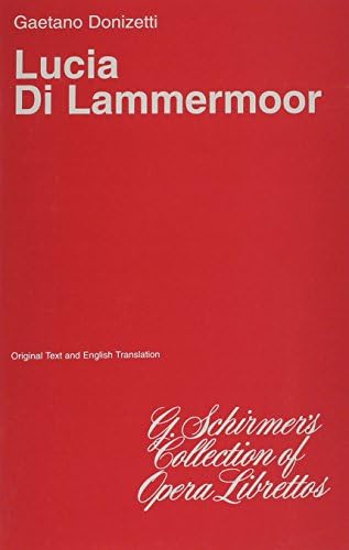 Lucia di Lammermoor: Libretto